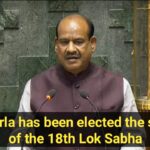 Om Birla has been elected the speaker of the 18th Lok Sabha.