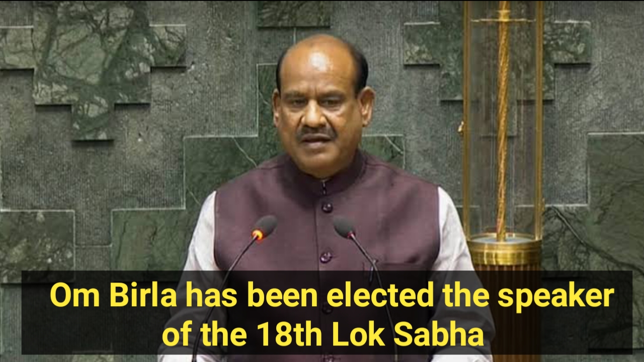 Om Birla has been elected the speaker of the 18th Lok Sabha.